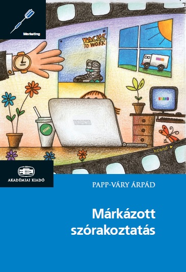 Papp-Váry Árpád Ferenc - Márkázott szórakoztatás