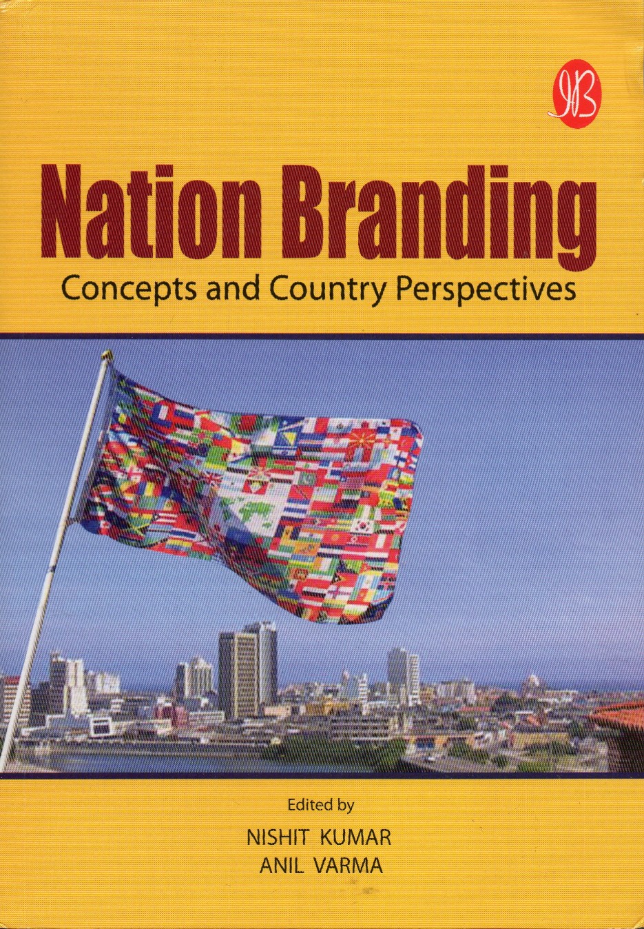 Nation Branding - Concepts and Country Perspectives